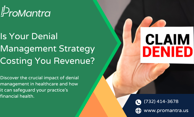 Importance of Having the Right Denial Management Strategy
