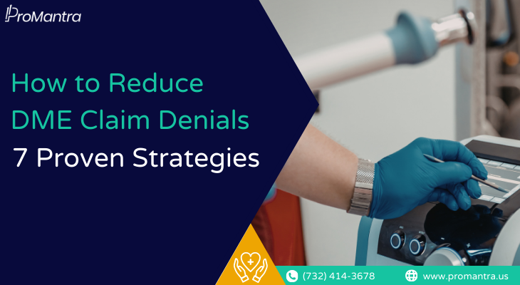 Reduce DME Claim Denials by 7 Strategies