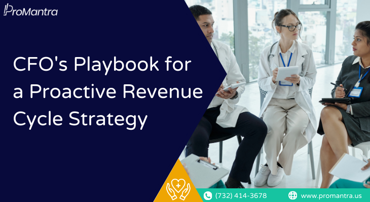 Healthcare CFOs discussing a proactive revenue cycle strategy — ProMantra RCM Services