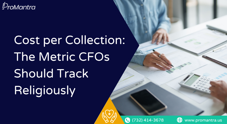 Healthcare CFO reviewing cost per collection metrics on a revenue cycle dashboard