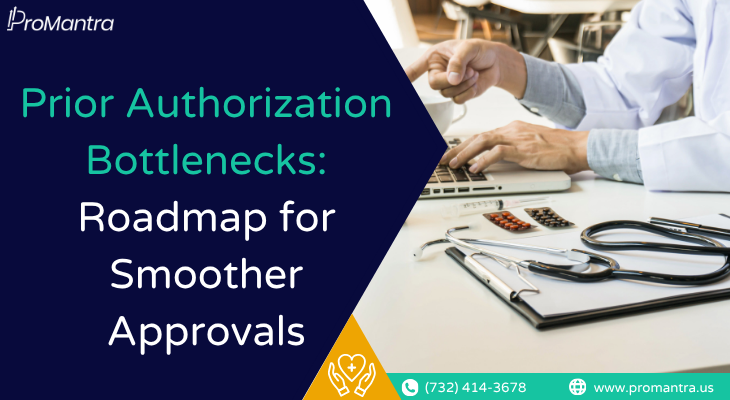 ProMantra banner showing a healthcare admin at a laptop with a stethoscope on prior authorization bottlenecks