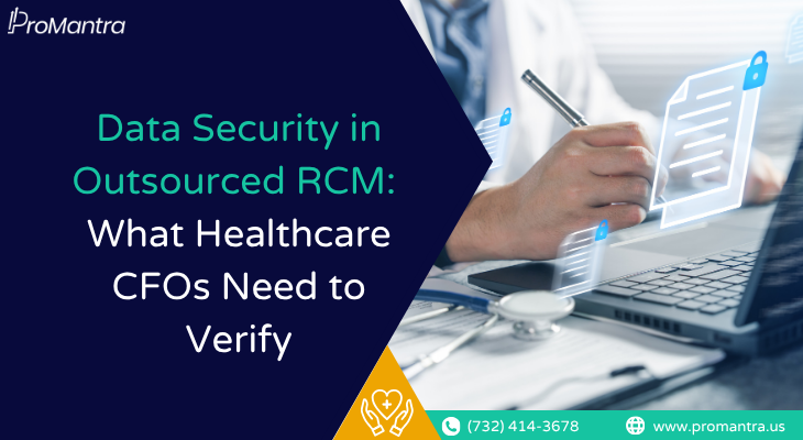 ProMantra banner explaining data security in outsourced RCM for healthcare CFOs