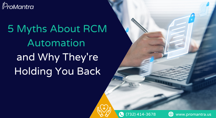 A doctor reviews secure digital documents on a laptop next to a graphic busting RCM automation myths.