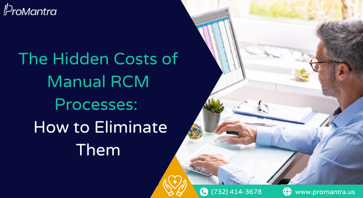 Hidden costs of manual RCM processes illustrated by employee working on spreadsheet